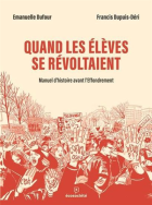 Quand les élèves se révoltaient