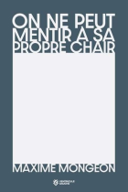 On ne peut mentir à sa propre chair