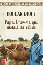 Papa, l'homme qui aimait les zébus
